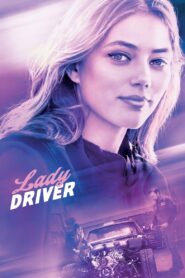 Lady Driver (2020) Sinhala Subtitles | සිංහල උපසිරසි සමඟ