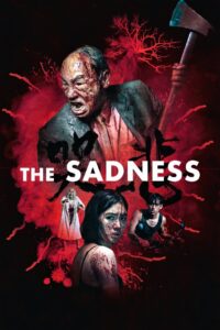 The Sadness (2021) Sinhala Subtitles | සිංහල උපසිරසි සමඟ