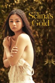 Selina’s Gold (2022) Sinhala Subtitles | සිංහල උපසිරසි සමඟ