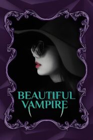 Beautiful Vampire (2018) Sinhala Subtitles | සිංහල උපසිරසි සමඟ