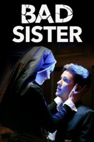 Bad Sister (2015) Sinhala Subtitles | සිංහල උපසිරසි සමඟ